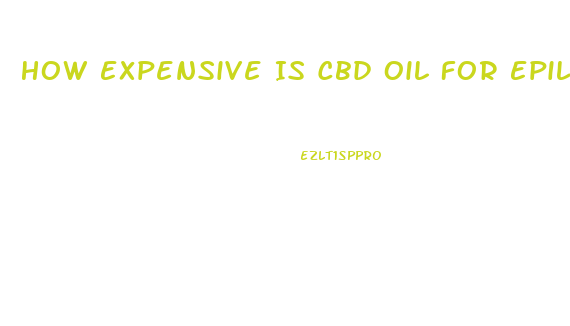 How Expensive Is Cbd Oil For Epilepsy