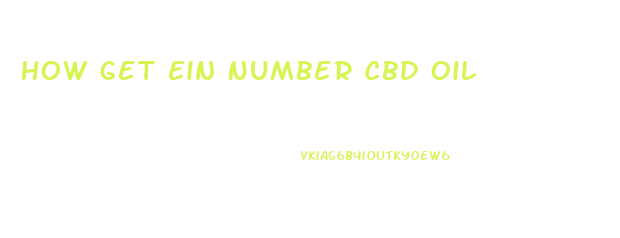 How Get Ein Number Cbd Oil