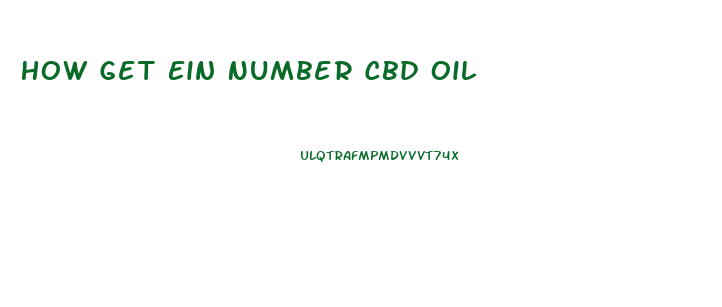 How Get Ein Number Cbd Oil