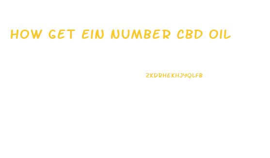 How Get Ein Number Cbd Oil