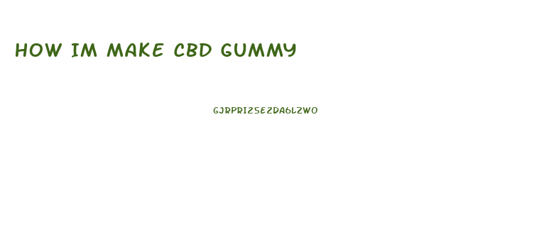 How Im Make Cbd Gummy