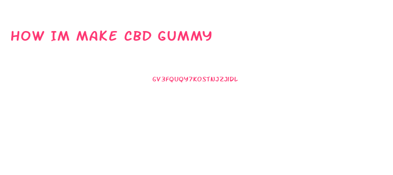 How Im Make Cbd Gummy