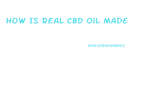 How Is Real Cbd Oil Made