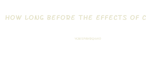 How Long Before The Effects Of Cbd Oil Work