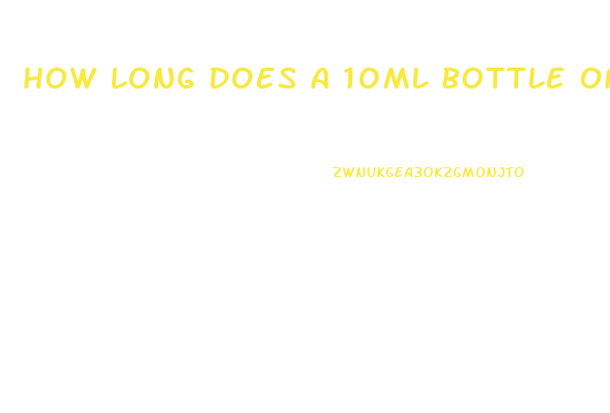 How Long Does A 10ml Bottle Of Cbd Oil Last