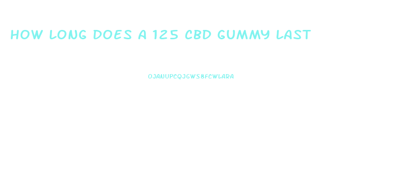 How Long Does A 125 Cbd Gummy Last