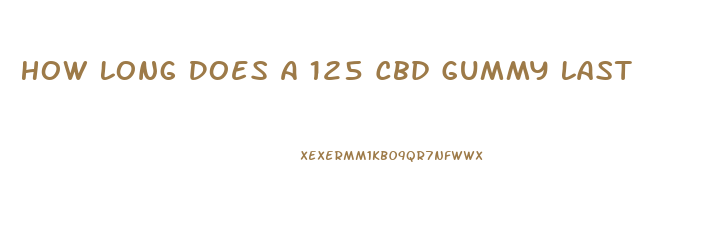 How Long Does A 125 Cbd Gummy Last