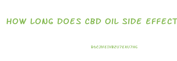 How Long Does Cbd Oil Side Effects Last In Dogs