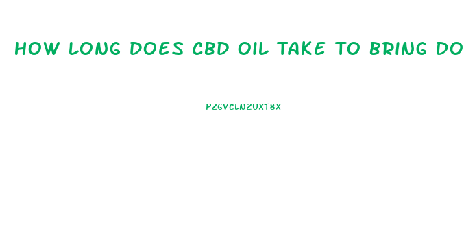 How Long Does Cbd Oil Take To Bring Down Blood Sugars