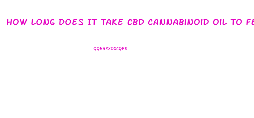 How Long Does It Take Cbd Cannabinoid Oil To Feel Results