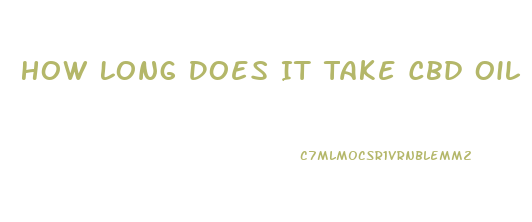How Long Does It Take Cbd Oil For Dogs To Work