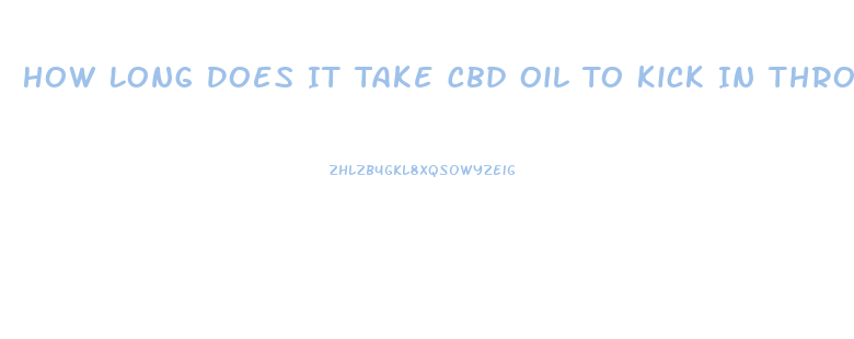 How Long Does It Take Cbd Oil To Kick In Through Ingestion