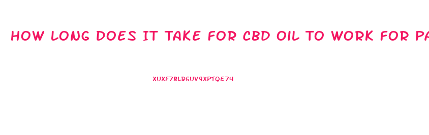 How Long Does It Take For Cbd Oil To Work For Pain Relief