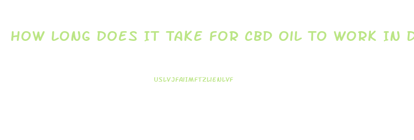 How Long Does It Take For Cbd Oil To Work In Dogs