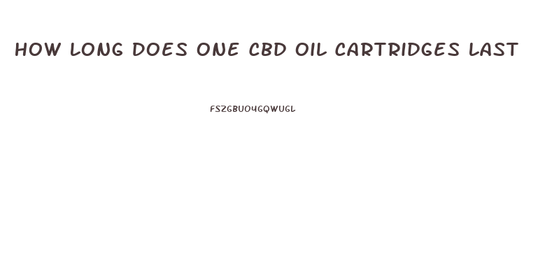 How Long Does One Cbd Oil Cartridges Last