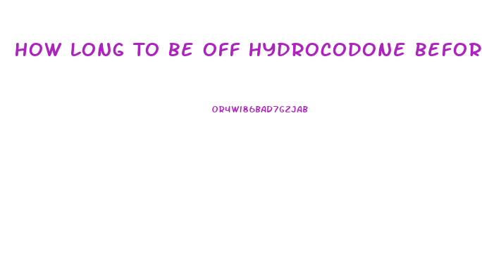 How Long To Be Off Hydrocodone Before Taking Cbd Oil
