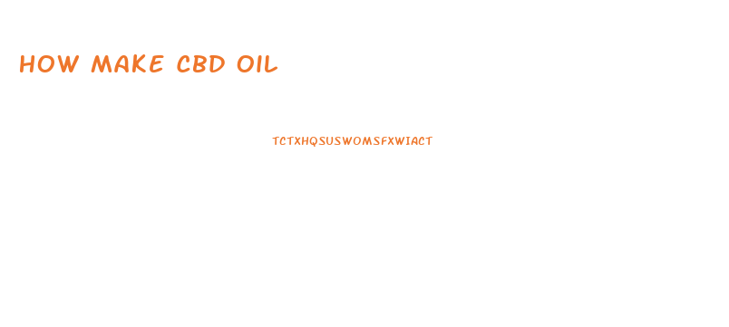 How Make Cbd Oil