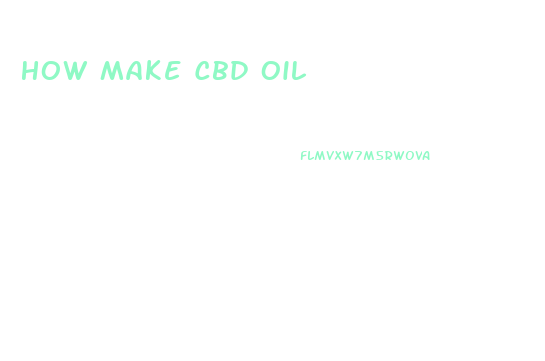 How Make Cbd Oil