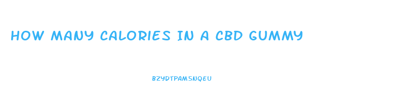 How Many Calories In A Cbd Gummy