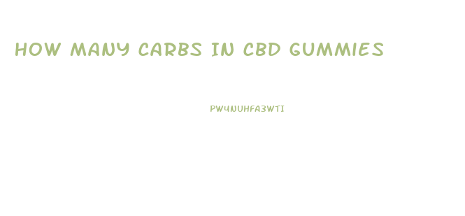 How Many Carbs In Cbd Gummies
