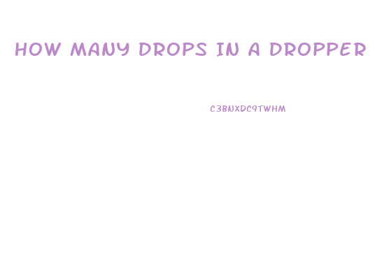 How Many Drops In A Dropper Of Cbd Oil