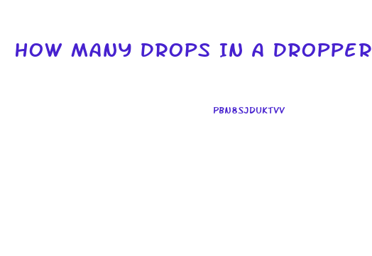 How Many Drops In A Dropper Of Cbd Oil