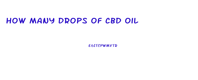 How Many Drops Of Cbd Oil