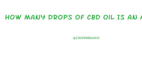 How Many Drops Of Cbd Oil Is An Average Daily Dose