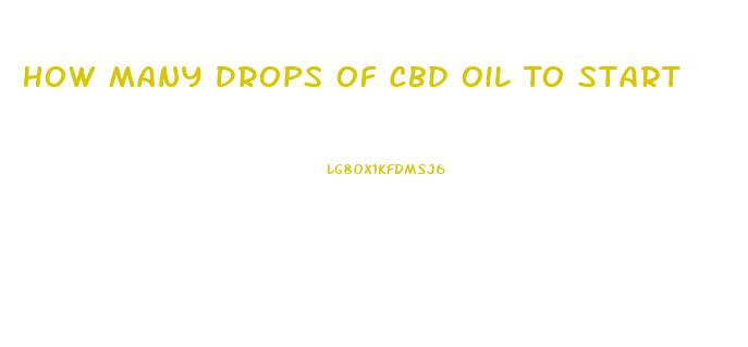 How Many Drops Of Cbd Oil To Start