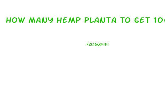 How Many Hemp Planta To Get 100ml Cbd Oil