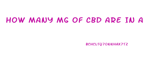 How Many Mg Of Cbd Are In A Gummy Bear