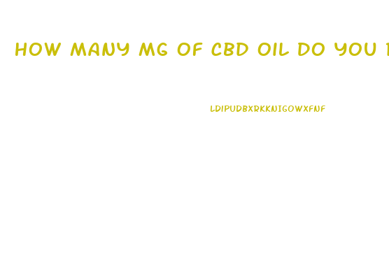 How Many Mg Of Cbd Oil Do You Recommend For Chronic Fatigue