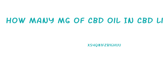 How Many Mg Of Cbd Oil In Cbd Liquid Gold