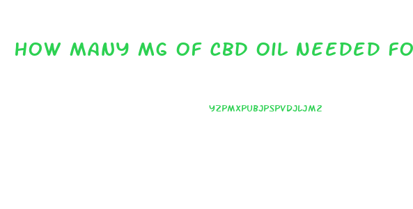 How Many Mg Of Cbd Oil Needed For Migraine Pain