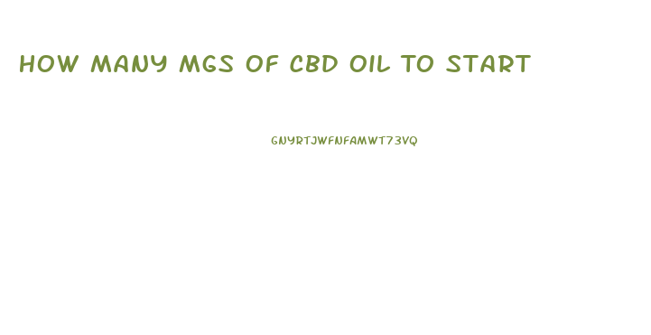 How Many Mgs Of Cbd Oil To Start
