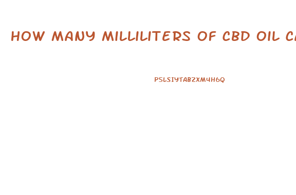 How Many Milliliters Of Cbd Oil Can A Child Take