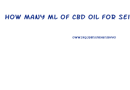 How Many Ml Of Cbd Oil For Seizures