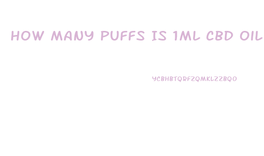 How Many Puffs Is 1ml Cbd Oil