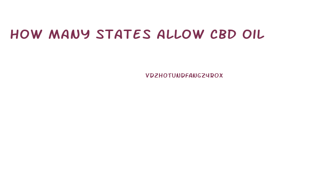 How Many States Allow Cbd Oil