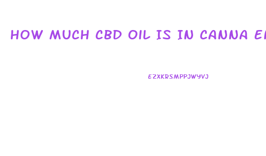 How Much Cbd Oil Is In Canna Energy Drink