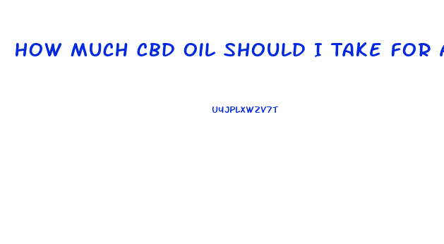 How Much Cbd Oil Should I Take For A Brain Injury