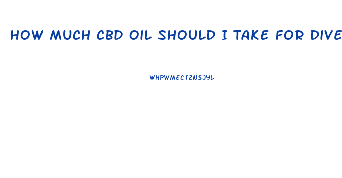 How Much Cbd Oil Should I Take For Diverticulitis