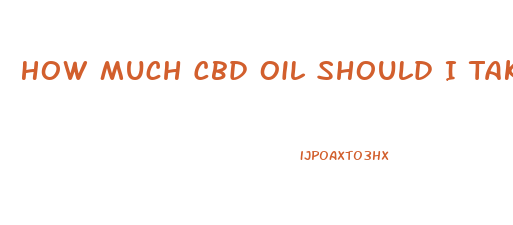 How Much Cbd Oil Should I Take For Diverticulitis