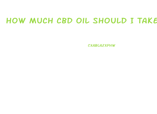 How Much Cbd Oil Should I Take For Restless Legs