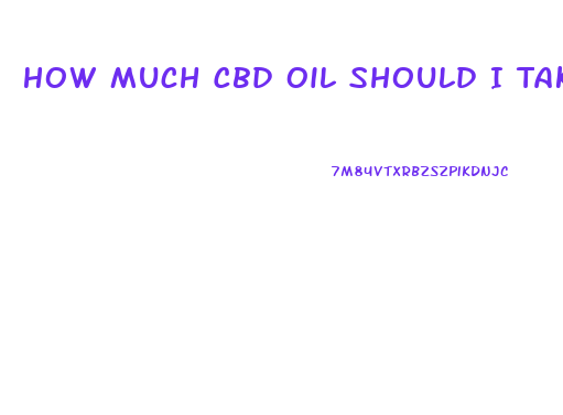 How Much Cbd Oil Should I Take For Triple Negative Breast Cancer