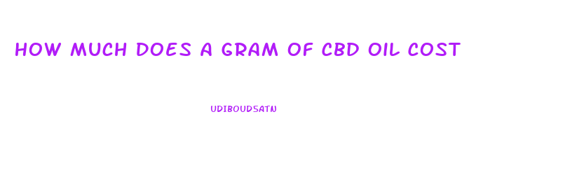 How Much Does A Gram Of Cbd Oil Cost
