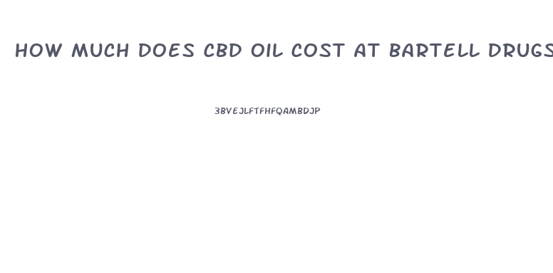 How Much Does Cbd Oil Cost At Bartell Drugs