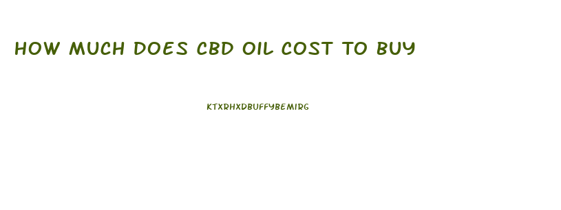 How Much Does Cbd Oil Cost To Buy