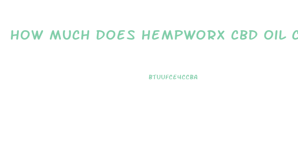 How Much Does Hempworx Cbd Oil Cost