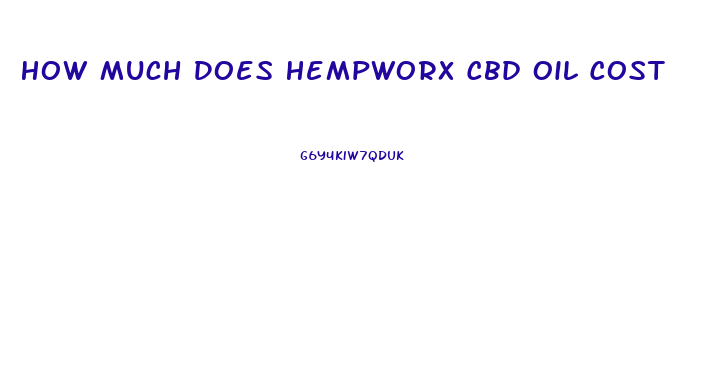 How Much Does Hempworx Cbd Oil Cost